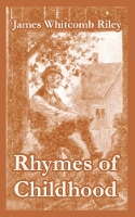 Book Cover for Rhymes of Childhood by Deceased James Whitcomb Riley