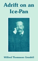 Book Cover for Adrift on an Ice-Pan by Wilfred Thomason, Sir Grenfell