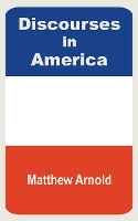 Book Cover for Discourses in America by Matthew Arnold