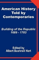 Book Cover for American History Told by Contemporaries by Albert Bushnell Hart