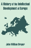 Book Cover for A History of the Intellectual Development of Europe by John William Draper