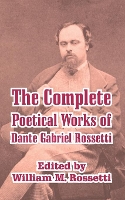 Book Cover for The Complete Poetical Works of Dante Gabriel Rossetti by Dante Gabriel Rossetti