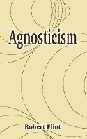 Book Cover for Agnosticism by Robert Flint