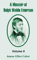 Book Cover for A Memoir of Ralph Waldo Emerson by James Elliot Cabot