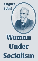 Book Cover for Woman Under Socialism by August Bebel