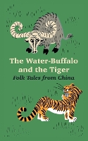 Book Cover for The Water-Buffalo and the Tiger by David Falkayn