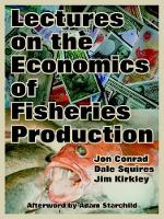 Book Cover for Lectures on the Economics of Fisheries Production by Jon Conrad, Professor of Economics Dale (Noaa) Squires, Jim Kirkley