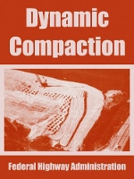 Book Cover for Dynamic Compaction by Federal Highway Administration