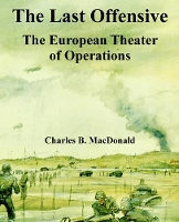 Book Cover for The Last Offensive by Charles B MacDonald