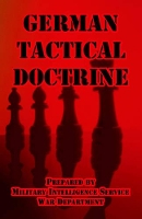 Book Cover for German Tactical Doctrine by Military Intelligence Service, War Department