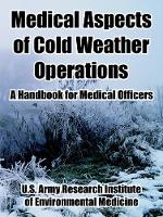 Book Cover for Medical Aspects of Cold Weather Operations by United States Army