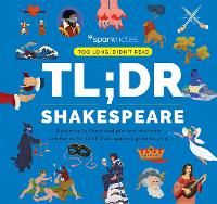 Book Cover for TL;DR Shakespeare by SparkNotes