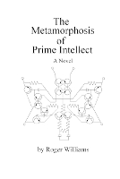 Book Cover for The Metamorphosis of Prime Intellect by Roger, Williams