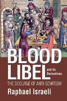 Book Cover for Blood Libel and Its Derivatives by Raphael Israeli