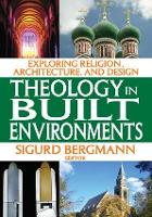 Book Cover for Theology in Built Environments by Sigurd Bergmann