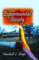 Book Cover for The Experimental Society by Marshall S. Shapo