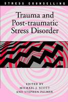 Book Cover for Trauma and Post-traumatic Stress Disorder by Michael J Scott