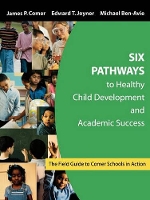 Book Cover for Six Pathways to Healthy Child Development and Academic Success by James P. Comer