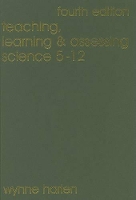 Book Cover for Teaching, Learning and Assessing Science 5 - 12 by Wynne, OBE Harlen