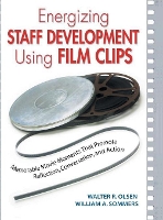 Book Cover for Energizing Staff Development Using Film Clips by Walter R. Olsen