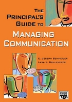 Book Cover for The Principal?s Guide to Managing Communication by E. Joseph Schneider, Lara L. Hollenczer