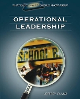 Book Cover for What Every Principal Should Know About Operational Leadership by Jeffrey G. Glanz