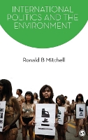 Book Cover for International Politics and the Environment by Ronald B. Mitchell