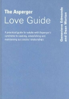 Book Cover for The Asperger Love Guide by Genevieve Edmonds, Dean Worton