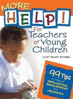 Book Cover for More Help! For Teachers of Young Children by Gwendolyn S. Kaltman