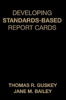 Book Cover for Developing Standards-Based Report Cards by Thomas R. Guskey