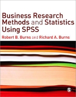 Book Cover for Business Research Methods and Statistics Using SPSS by Robert P. Burns, Richard Burns