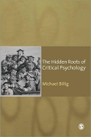 Book Cover for The Hidden Roots of Critical Psychology by Prof. Michael Billig