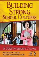 Book Cover for Building Strong School Cultures by Sharon Kruse, Karen S. Louis