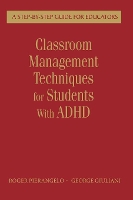 Book Cover for Classroom Management Techniques for Students With ADHD by Roger Pierangelo, George A. Giuliani