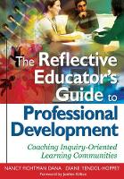 Book Cover for The Reflective Educator’s Guide to Professional Development by Nancy Fichtman Dana, Diane Yendol-Hoppey