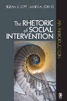 Book Cover for The Rhetoric of Social Intervention by Susan K. Opt, Mark A. Gring