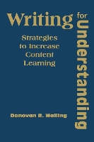 Book Cover for Writing for Understanding by Donovan R. Walling