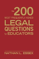 Book Cover for The 200 Most Frequently Asked Legal Questions for Educators by Nathan L. Essex