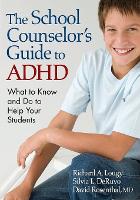 Book Cover for The School Counselor’s Guide to ADHD by Richard A. Lougy