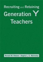 Book Cover for Recruiting and Retaining Generation Y Teachers by Ronald W. Rebore, Angela L. E. Walmsley