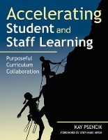 Book Cover for Accelerating Student and Staff Learning by Margaret Kay Psencik