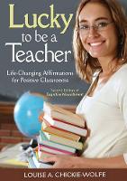 Book Cover for Lucky to Be a Teacher by Louise A. Chickie-Wolfe