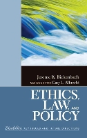 Book Cover for Ethics, Law, and Policy by Dr. Jerome E. Bickenbach