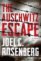 Book Cover for Auschwitz Escape, The by Joel C. Rosenberg