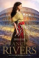 Book Cover for A Voice in the Wind by Francine Rivers