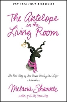 Book Cover for Antelope In The Living Room, The by Melanie Shankle