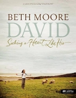 Book Cover for David: Seeking A Heart Like His Member Book by Beth Moore