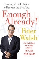 Book Cover for Enough Already! by Peter Walsh