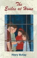 Book Cover for The Exiles at Home by Hilary McKay
