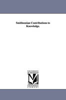 Book Cover for Smithsonian Contributions to Knowledge. by Smithsonian Institution